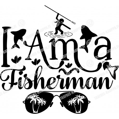 I AM A FISHERMAN