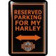 RESERVED PARKING FOR MY HARLEY KOHOTARRAT