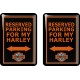 RESERVED PARKING FOR MY HARLEY KOHOTARRAT