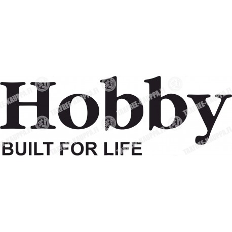 HOBBY BUILT FOR LIFE