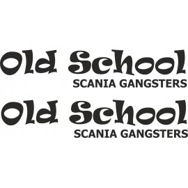 OLD SCHOOL SCANIA GANGSTERS