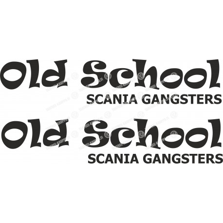 OLD SCHOOL SCANIA GANGSTERS