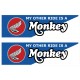 MY OTHER RIDE IS MONKEY TARRAT