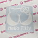 HELLO TITTY