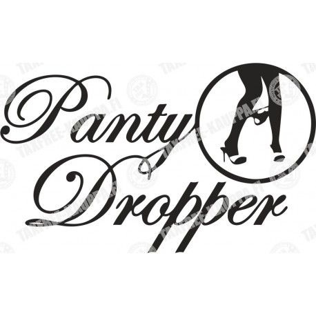 PANTY DROPPER