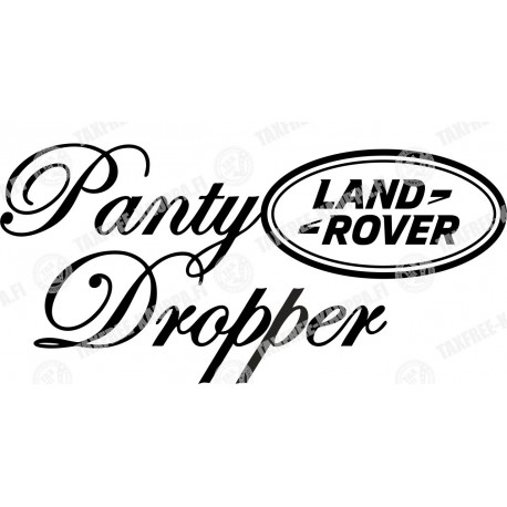 PANTY DROPPER LAND ROVER