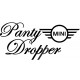 PANTY DROPPER MINI COOPER