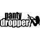 PANTY DROPPER