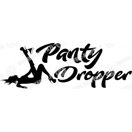 PANTY DROPPER