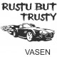RUSTY BUT TRUSTY
