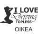 I LOVE DRIVING TOPLESS