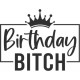 BRITHDAYS BITCH