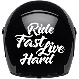RIDE FAST LIVE HARD