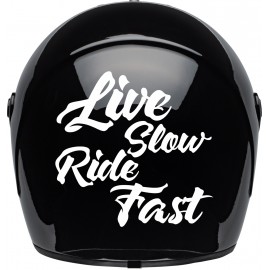 LIVE SLOW RIDE FAST