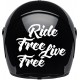RIDE FREE LIVE FREE