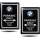 PARKING ONLY BMW ALL OTHERS WILL BY TOWED KOHOTARRAT