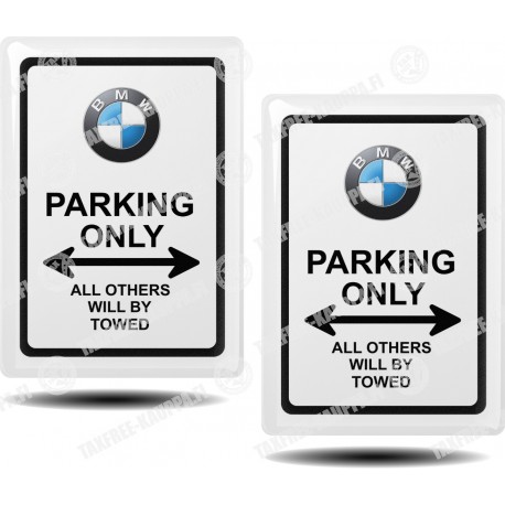 PARKING ONLY BMW ALL OTHERS WILL BY TOWED KOHOTARRAT