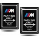 PARKING ONLY BMW M ALL OTHERS WILL BY TOWED KOHOTARRAT