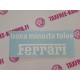 ISONA MINUSTA TULEE FERRARI