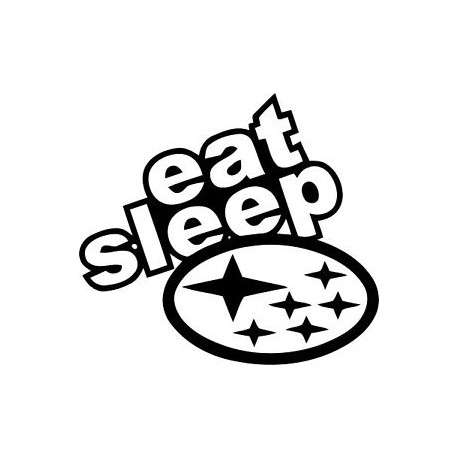 EAT SLEEP SUBARU 
