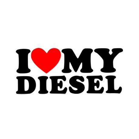  I LOVE MY DIESEL