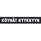 KÖYHÄT KYYKKYYN