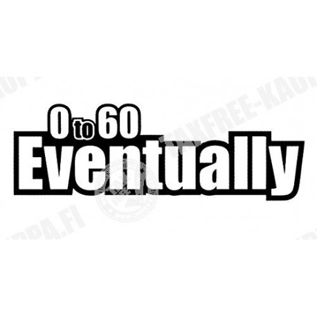EVENTUALLY