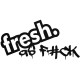 FRESH.....
