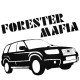 FORESTER MAFIA