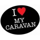 I LOVE MY CARAVAN