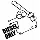 DIESEL ONLY