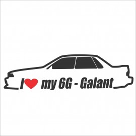 I LOVE MY 6G-GALANT