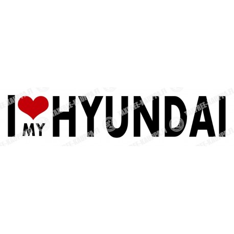 I LOVE MY HUNDAI