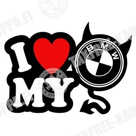 I LOVE MY BMW