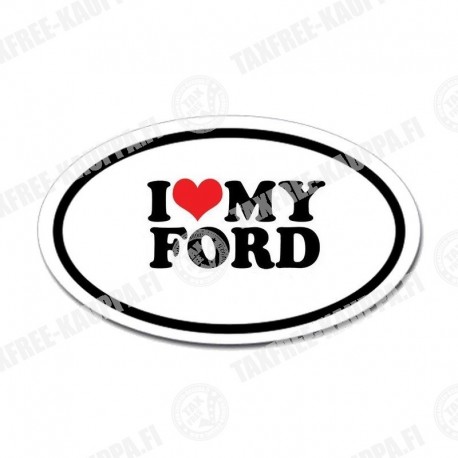 I LOVE MY FORD