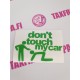 DONT TOUCH MY CAR