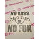 NO BASS NO FUN