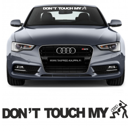 DONT TOUCH MY AUDI