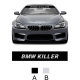 BMW KILLER AURINKOSUOJA TARRA