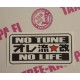 NO TUNE NO LIFE