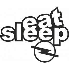 EAT SLEEP OPEL