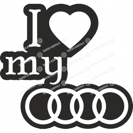 I LOVE MY AUDI