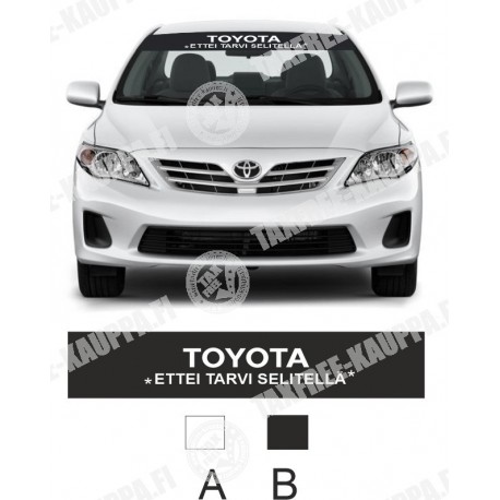 TOYOTA ETTEI TARVI SELITELLÄ