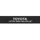 TOYOTA ETTEI TARVI SELITELLÄ