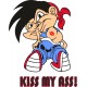 KISS MY ASS!
