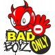 BAD BOYZ ONLY