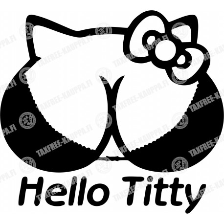 HELLO TITTY