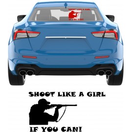 SHOOT LIKE A GIRL IF YOU CAN
