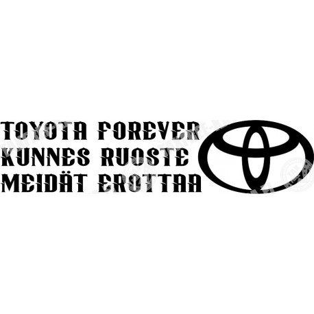 TOYOTA FOREVER KUNNES RUOSTE MEIDÄT EROTTAA