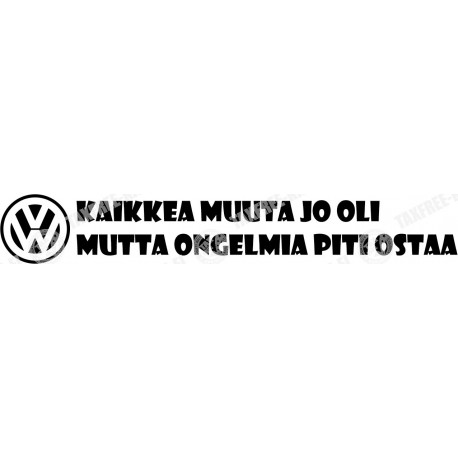 VOLKSWAGEN KAIKKEA MUUTA JO OLI MUTTA ONKELMIA PITI OSTAA